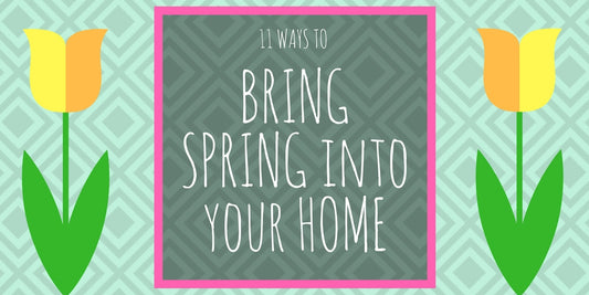 Image for 11 Ways to Bring Spring Into Your Home